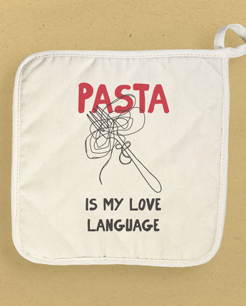 Pasta Is My Love Language - Cotton Pot Holder