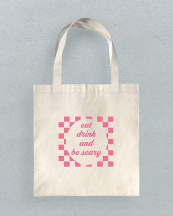 Eat Drink and Be Scary - Canvas Tote Bag