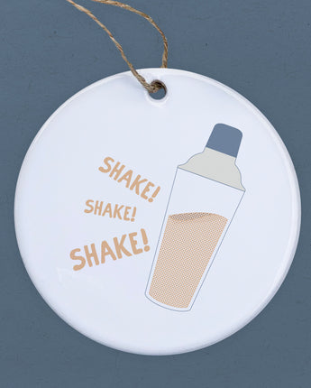 Shake - Ornament