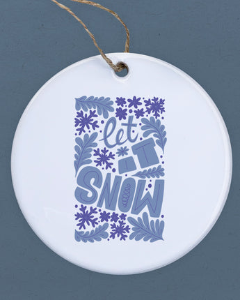 Let it Snow - Ornament