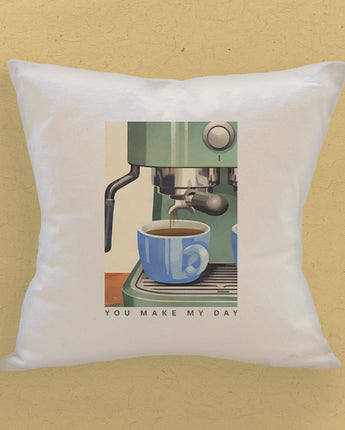 Espresso You Make My Day - Square Canvas Pillow