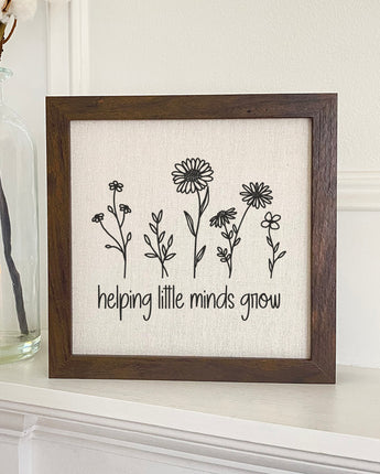 Helping Little Minds Grow - Framed Sign