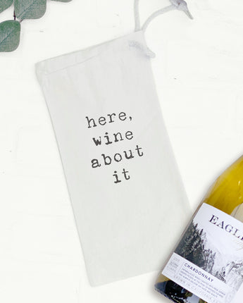 Here, Wine About It- Canvas Wine Bag