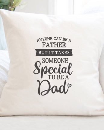 Someone Special Dad - Square Canvas Pillow