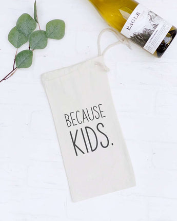 Because Kids - Canvas Wine Bag